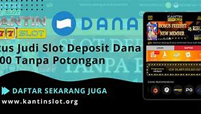 Cara Bongkar Judi Slot Online Deposit Dana Tanpa Premium Di Dana