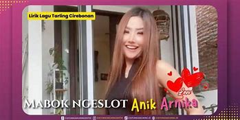 Lirik Mabok Ngeslot Anik Arnika Koplo Mp3 Download Lagu Dangdut